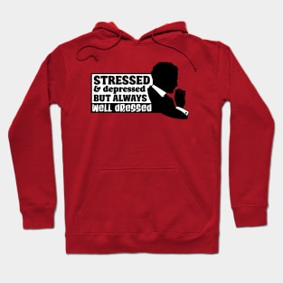 Stressed & Depressed Hoodie